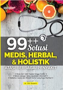 99++ solusi medis, herbal, & holistik